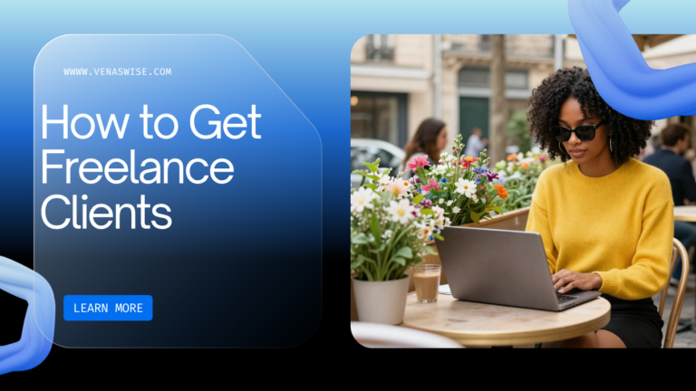 How to Get Freelance Clients: A Realistic 2026 Guide